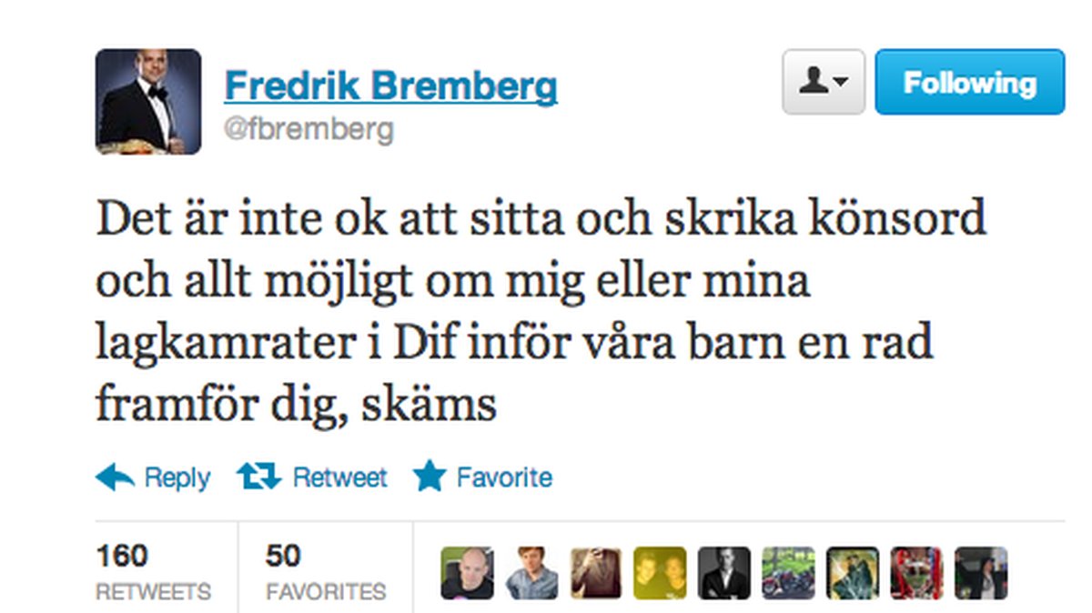 En av Fredrik Brembergs tweets som startade jakten på idioten på läktaren.